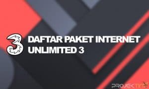 Daftar Paket Unlimited 3 Terbaru