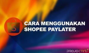 Cara Menggunakan Shopee PayLater