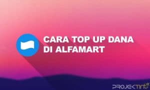 Cara Top Up Dana Di Alfamart