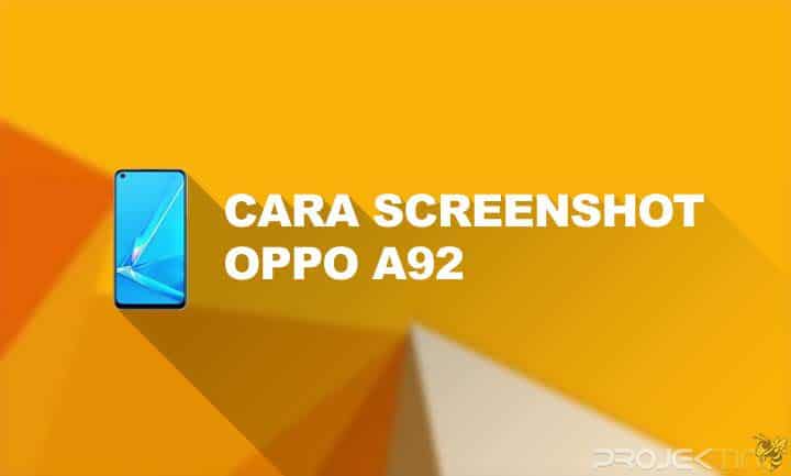 Cara Screenshot Oppo A92 Terbaru