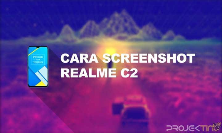 Cara Screenshot Realme C2 Panjang