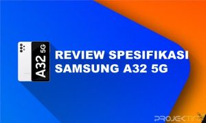 Kelebihan dan Kekurangan Samsung A32 5G
