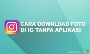 Cara Download Foto di IG Tanpa Aplikasi