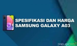 Kelebihan dan Kekurangan Samsung A03