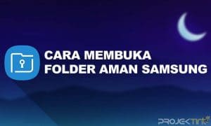 Cara Membuka Folder Aman Samsung Yang Terkunci