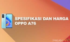 Spesifikasi dan Harga OPPO a76