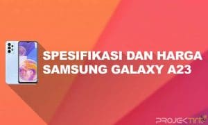 Kelebihan dan Kekurangan Samsung A23