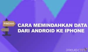 Memindahkan Data dari Android ke iPhone Termudah