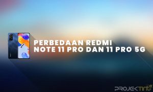 Perbedaan Xiaomi Redmi Note 11 Pro dan Redmi Note 11 Pro 5G