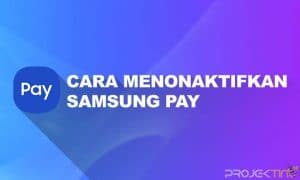 Cara Menonaktifkan Samsung Pay di Home Screen