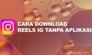 Cara Download Reels IG Tanpa Aplikasi di Android