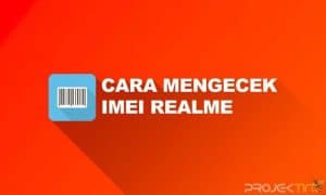 Cara Mengecek IMEI Realme