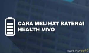 Cara Melihat Baterai Health Vivo Tanpa Aplikasi