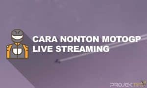 Cara Nonton Live Streaming MotoGP Gratis