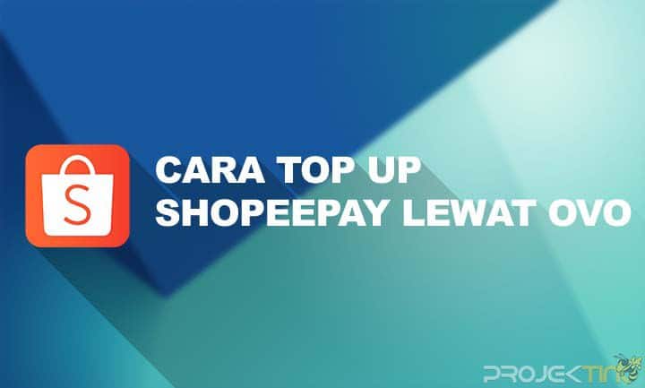 Cara Top Up ShopeePay Lewat OVO Terbaru