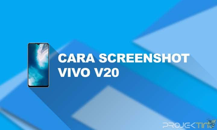 Cara Screenshot Vivo V20 Series