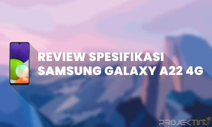 Kelebihan dan Kekurangan Samsung Galaxy A22 4G