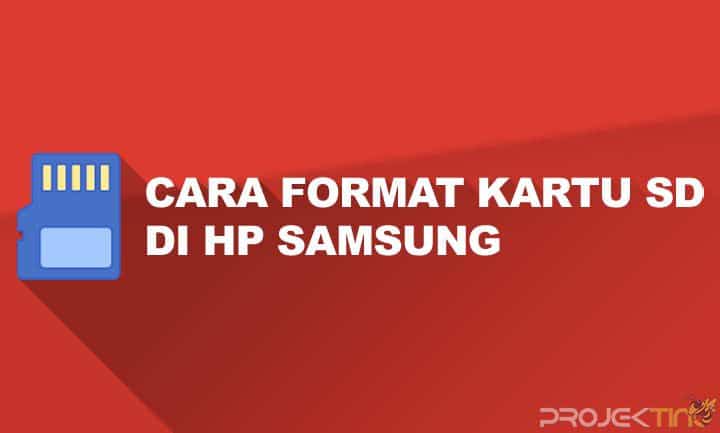 Cara Format Kartu SD di HP Samsung Dengan Benar