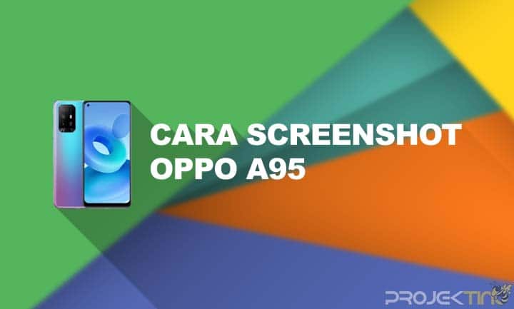 Cara Screenshot OPPO A95 Panjang