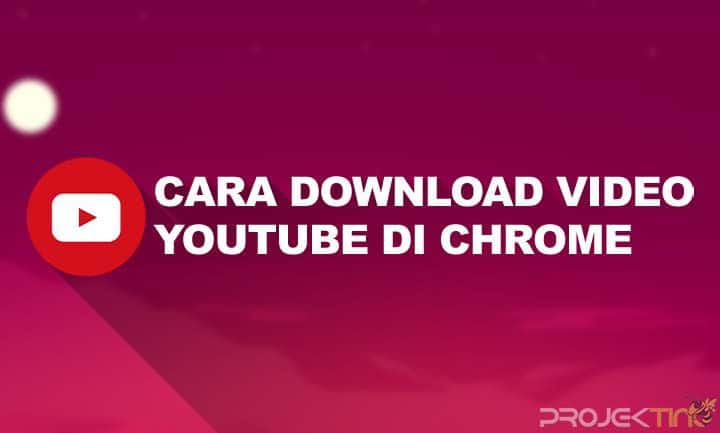 Cara Download Video Youtube di Chrome Android