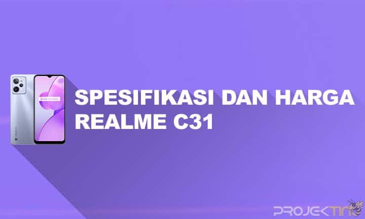 Kelebihan dan Kekurangan Realme C31