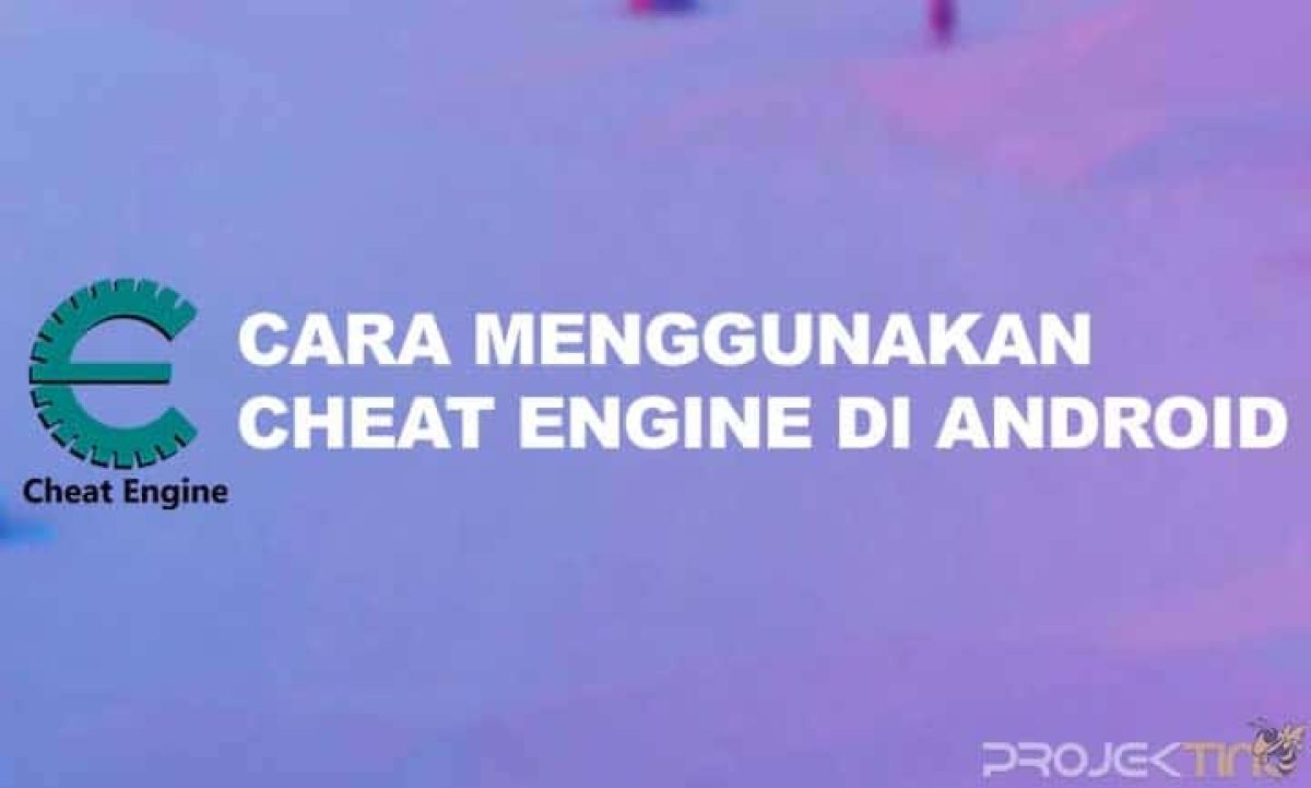 Fungsi Cheat Engine Android